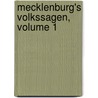 Mecklenburg's Volkssagen, Volume 1 door U. Niederhöffer