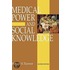 Medical Power And Social Knowledge
