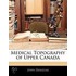 Medical Topography Of Upper Canada