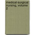 Medical-Surgical Nursing, Volume 2