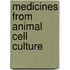 Medicines From Animal Cell Culture