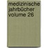 Medizinische Jahrbücher Volume 26