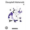 Mein Mathematikbuch 6. Übungsheft door Onbekend