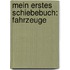 Mein erstes Schiebebuch: Fahrzeuge
