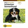 Mein gesunder Schweizer Sennenhund door Dominik Kieselbach