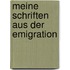 Meine Schriften Aus Der Emigration