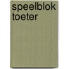 Speelblok Toeter