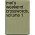 Mel's Weekend Crosswords, Volume 1