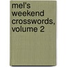Mel's Weekend Crosswords, Volume 2 by Mel Rosen