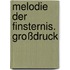 Melodie der Finsternis. Großdruck