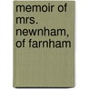 Memoir Of Mrs. Newnham, Of Farnham door William Newnham