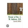 Memoir Of Rev. C. W. Andrews, D.D. door Cornelius Walker