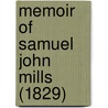 Memoir Of Samuel John Mills (1829) door Gardiner Spring