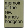 Memoir Of The Rev. Francis Hodgson by Lord George Gordon Byron