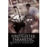 Memoirs Of A Firefighter/Paramedic door Bruce Zamelsky
