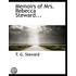 Memoirs Of Mrs. Rebecca Steward...