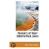 Memoirs Of Rear-Admiral Paul Jones by John Paul Jones