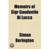 Memoirs Of Sigr Gaudentio Di Lucca by Simon Berington