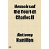Memoirs Of The Court Of Charles Ii