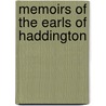 Memoirs Of The Earls Of Haddington door Ely Hospital