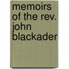 Memoirs Of The Rev. John Blackader door John Blackader