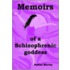 Memoirs of a Schizophrenic Goddess