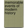 Memorable Events of Modern History by John George Edgar
