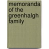 Memoranda Of The Greenhalgh Family door Joseph Dodson Greenhalgh