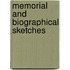 Memorial And Biographical Sketches