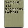 Memorial And Biographical Sketches door Clarke James Freeman