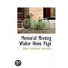 Memorial Meeting Walter Hines Page door Edwin Anderson Alderman