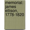 Memorial: James Ellison, 1778-1820 door Mary H. Ellison Curran