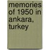 Memories Of 1950 In Ankara, Turkey