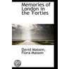 Memories Of London In The 'Forties by Ma David Masson
