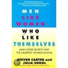 Men Like Women Who Like Themselves door Steven Carter