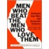 Men Who Beat the Men Who Love Them
