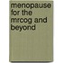 Menopause For The Mrcog And Beyond