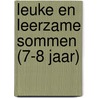 Leuke en leerzame sommen (7-8 jaar)