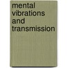 Mental Vibrations And Transmission door Swami Bhakta Vishita