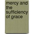 Mercy And The Sufficiency Of Grace