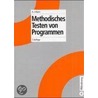 Methodisches Testen von Programmen by Glenford J. Myers
