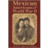 Mexican Americans And World War Ii