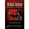 Michael Jackson Master Of Illusion door Mari Hadley