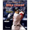 Mike Lowell and the Boston Red Sox door Michael Sandler