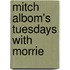 Mitch Albom's Tuesdays with Morrie