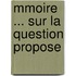 Mmoire ... Sur La Question Propose
