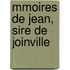 Mmoires de Jean, Sire de Joinville