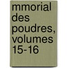 Mmorial Des Poudres, Volumes 15-16 door Onbekend