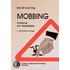 Mobbing - Schikane am Arbeitsplatz