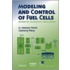 Modeling and Control of Fuel Cells